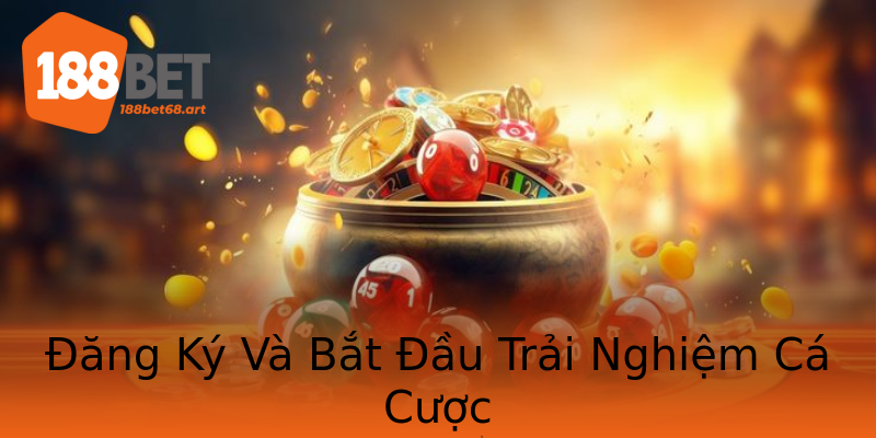 Đăng Ký Và Bắt Đầu Trải Nghiệm Cá Cược Đăng Ký Và Bắt Đầu Trải Nghiệm Cá Cược