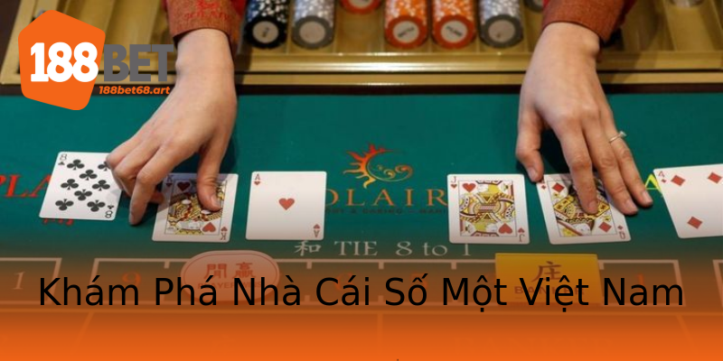 Khám Phá Nhà Cái Số Một Việt Nam