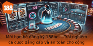 Moi Ban Be Ang Ky 188Bet Trai Nghiem Ca Cuoc Ang Cap Va An Toan Cho Cong Ong Yeu The Thao