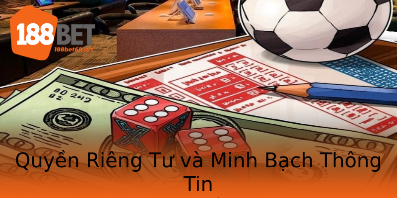 Quyền Riêng Tư và Minh Bạch Thông Tin Quyền Riêng Tư và Minh Bạch Thông Tin